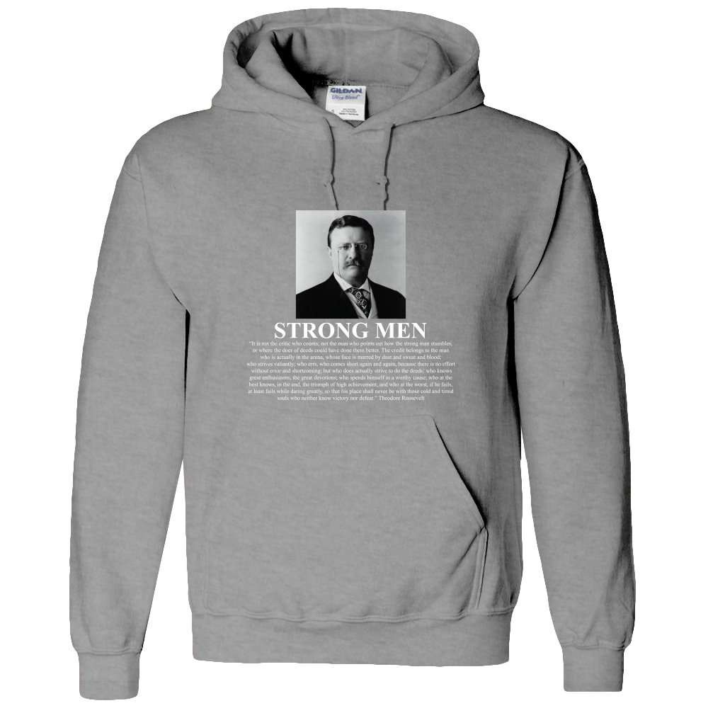 Theodore Roosevelt 'Man in the Arena' Strong Men Adult Hoodie - DreamWeaversStore