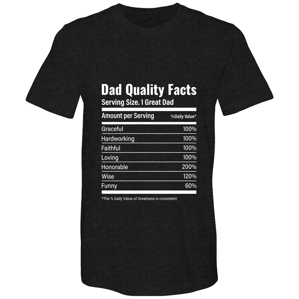 Dad Quality Facts Bella Canvas Airlume combed and Ringspun cotton T-shirts - DreamWeaversStore