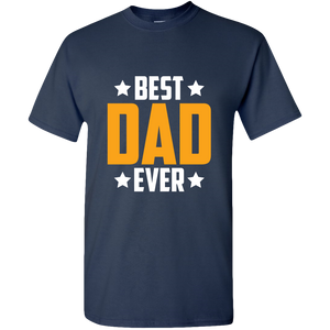 Best Dad Ever Adult Unisex Tee Standard T - DreamWeaversStore