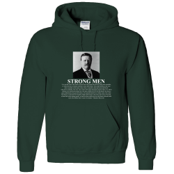 Theodore Roosevelt 'Man in the Arena' Strong Men Adult Hoodie - DreamWeaversStore