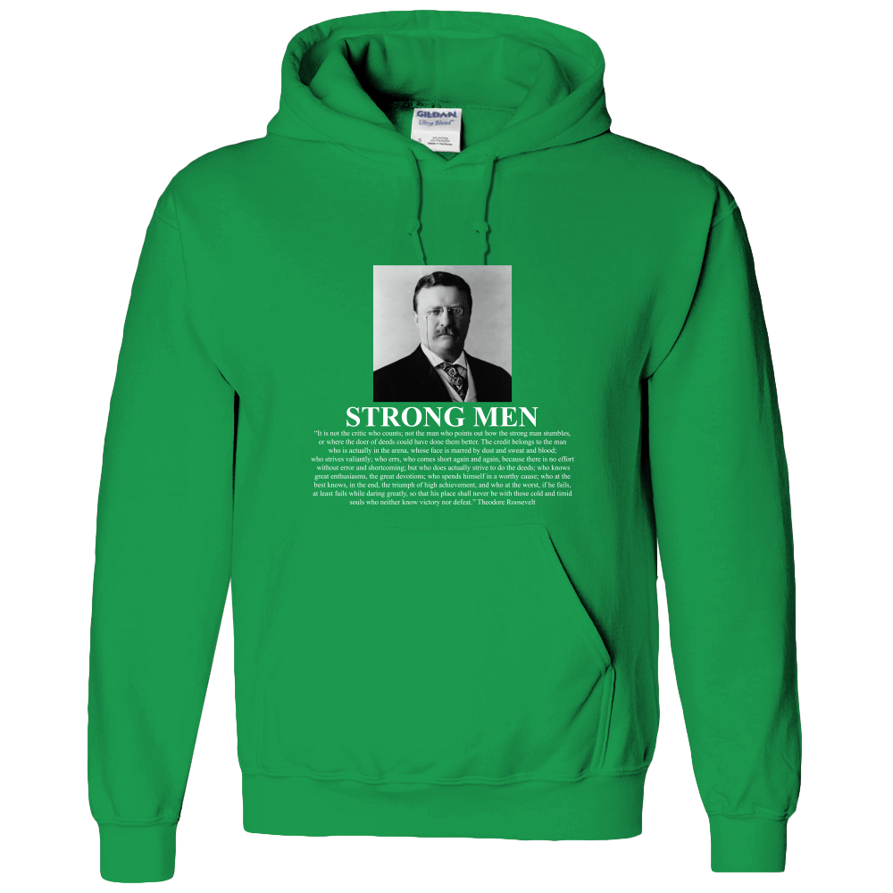 Theodore Roosevelt 'Man in the Arena' Strong Men Adult Hoodie - DreamWeaversStore