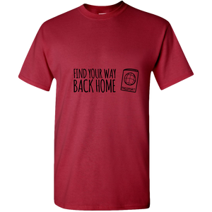 Find Your Way Back Home Adult Unisex Tee Standard T - DreamWeaversStore