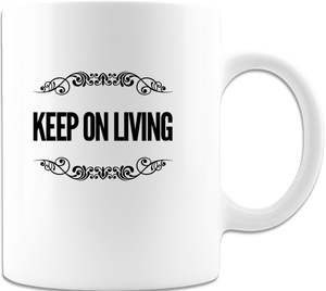 Keep On Living Mug - Coffee Mug - White - DreamWeaversStore