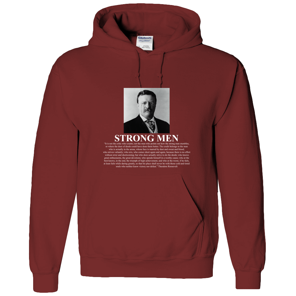 Theodore Roosevelt 'Man in the Arena' Strong Men Adult Hoodie - DreamWeaversStore