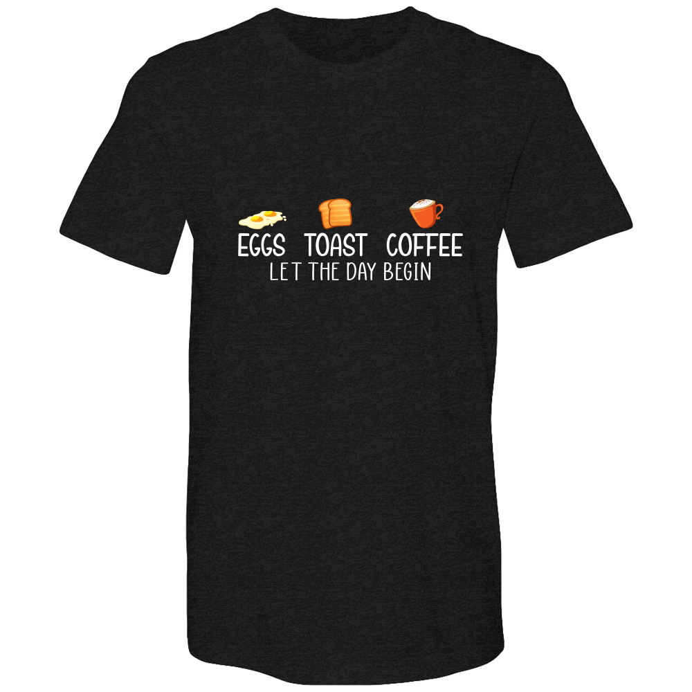 Eggs. Toast. Coffee. Let the day begin.  Cotton T-shirts - DreamWeaversStore