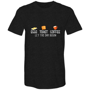 Eggs. Toast. Coffee. Let the day begin.  Cotton T-shirts - DreamWeaversStore