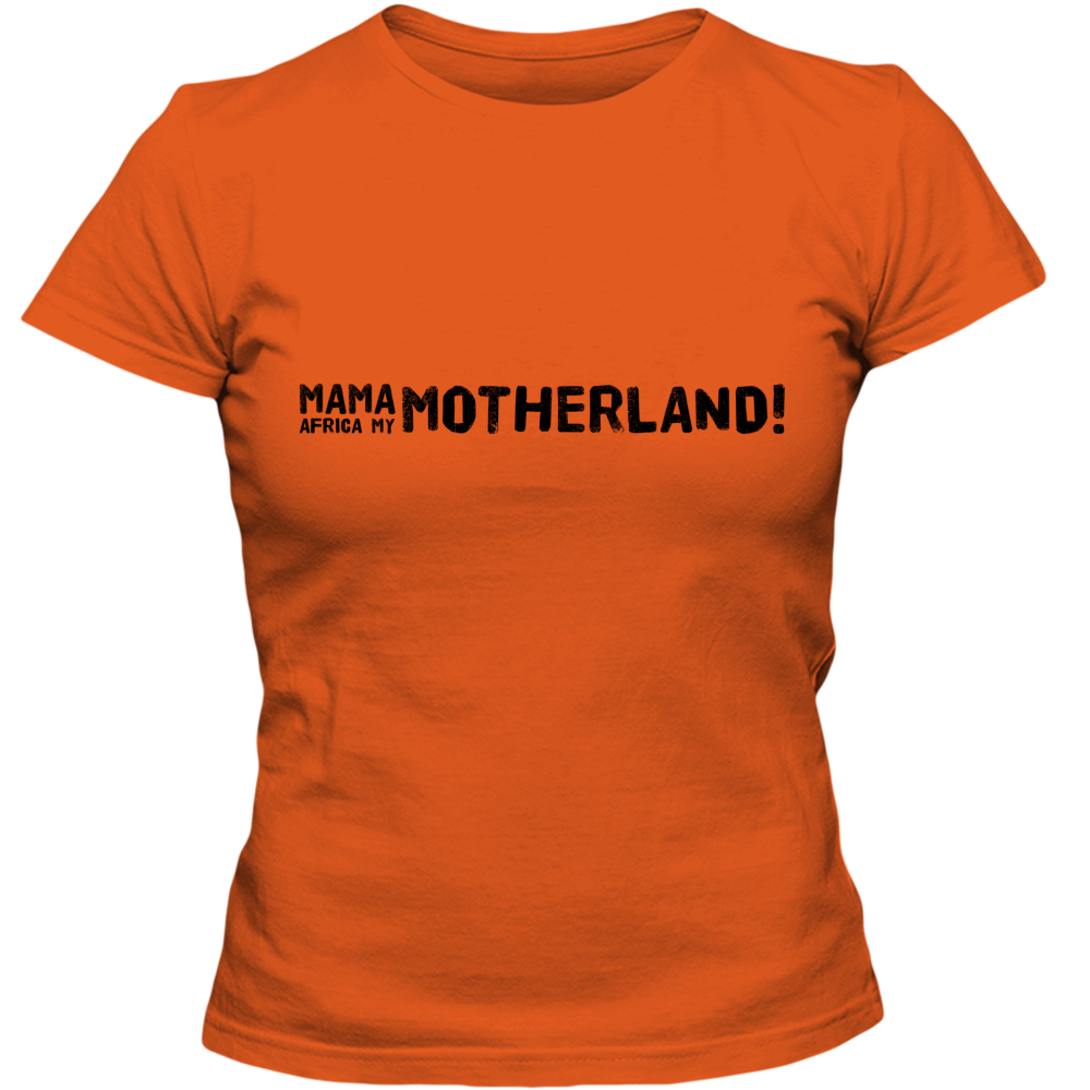 Mama Africa, My Motherland! Adult Ladies Classic Tees - DreamWeaversStore