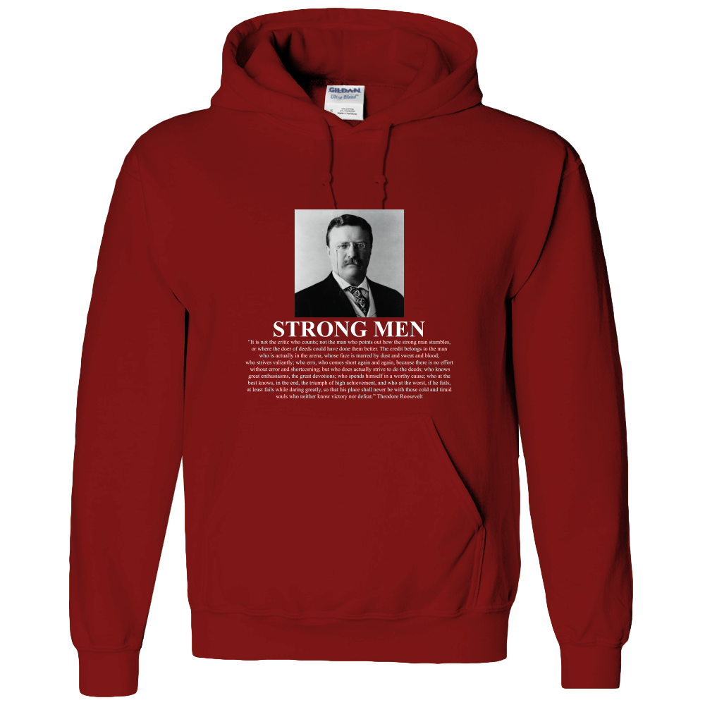 Theodore Roosevelt 'Man in the Arena' Strong Men Adult Hoodie - DreamWeaversStore