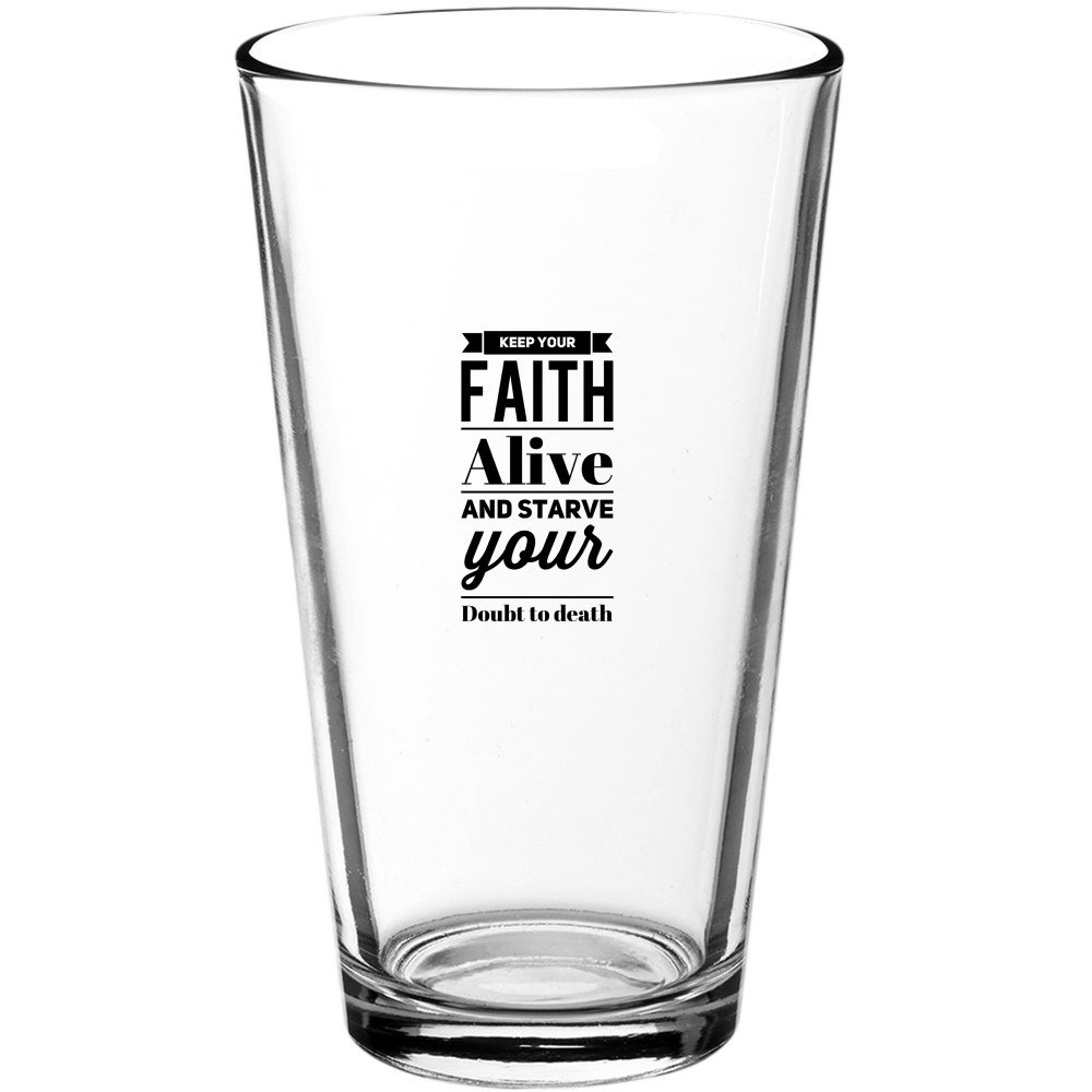 Keep Your Faith Alive Christian Glassware - Pint Glass - DreamWeaversStore