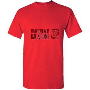 Find Your Way Back Home Adult Unisex Tee Standard T - DreamWeaversStore